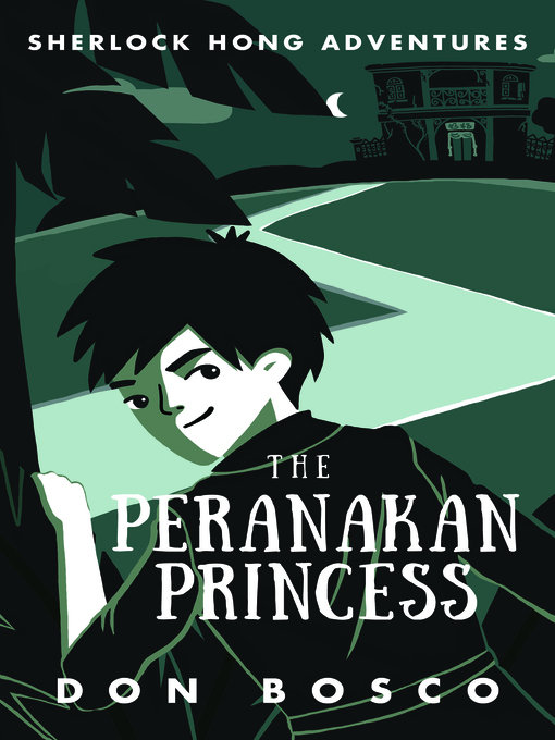Title details for Sherlock Hong: The Peranakan Princess by Don Bosco - Available